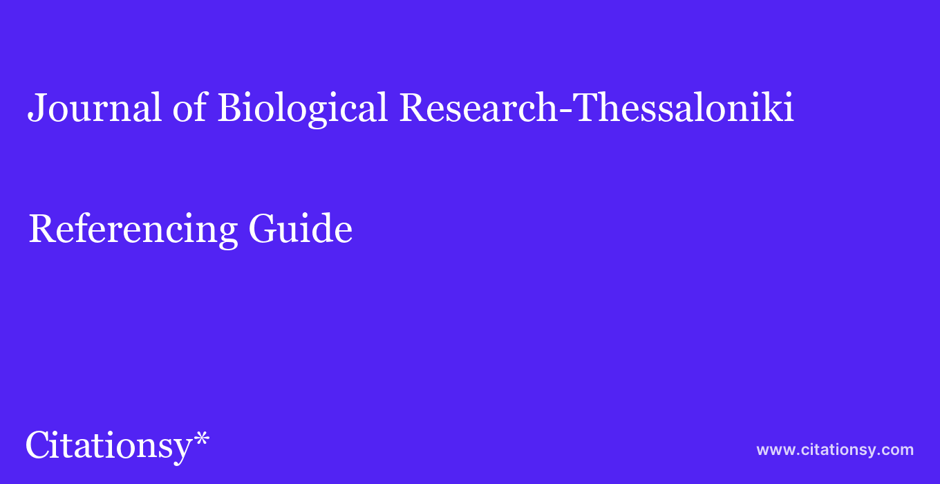 cite Journal of Biological Research-Thessaloniki  — Referencing Guide